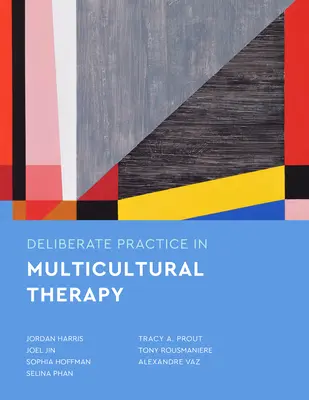 Práctica deliberada en terapia multicultural - Deliberate Practice in Multicultural Therapy