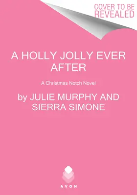 A Holly Jolly Ever After: Una novela navideña - A Holly Jolly Ever After: A Christmas Notch Novel