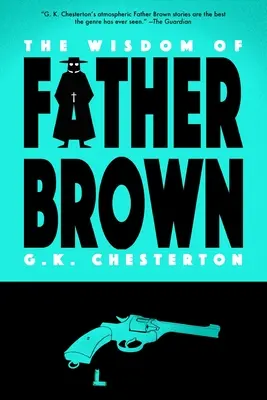 La sabiduría del padre Brown (Warbler Classics) - The Wisdom of Father Brown (Warbler Classics)