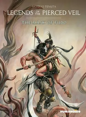 Leyendas del Velo Traspasado: La Máscara del Fudo - Legends of the Pierced Veil: The Mask of Fudo