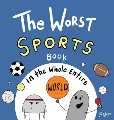 El peor libro de deportes de todo el mundo - The Worst Sports Book in the Whole Entire World