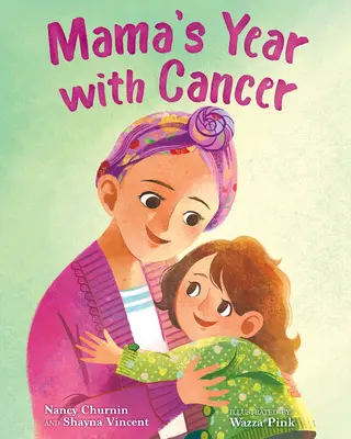 El año de mamá con cáncer - Mama's Year with Cancer