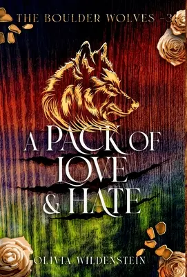 Una manada de amor y odio - A Pack of Love and Hate