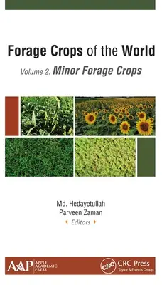 Cultivos forrajeros del mundo, Volumen II: Cultivos forrajeros menores - Forage Crops of the World, Volume II: Minor Forage Crops