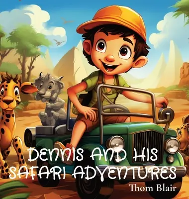 Dennis y sus aventuras en un safari - Dennis and His Safari Adventures
