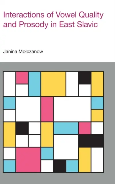 Interacciones entre la calidad vocálica y la prosodia en eslavo oriental - Interactions of Vowel Quality and Prosody in East Slavic