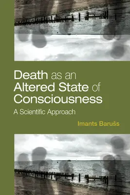 La muerte como estado alterado de conciencia: Un enfoque científico - Death as an Altered State of Consciousness: A Scientific Approach