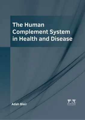 El sistema del complemento humano en la salud y la enfermedad - The Human Complement System in Health and Disease