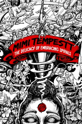 La delicadeza de abrazar espirales - The Delicacy of Embracing Spirals