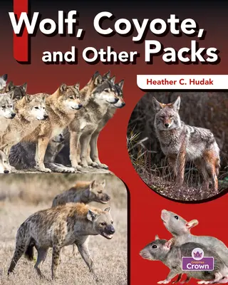 Lobo, coyote y otras manadas - Wolf, Coyote, and Other Packs