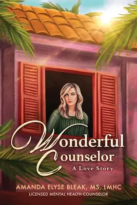 Maravilloso consejero: Una historia de amor - Wonderful Counselor: A Love Story