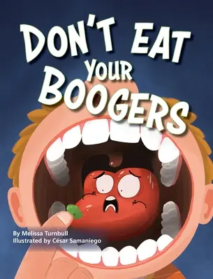 No te comas los mocos - Don't Eat Your Boogers