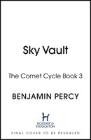 Bóveda celeste - El ciclo del cometa Libro 3 - Sky Vault - The Comet Cycle Book 3