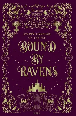 Bound by Ravens: Un romance independiente de fantasía Fae entre rivales y amantes - Bound by Ravens: A Standalone Rivals to Lovers Fae Fantasy Romance