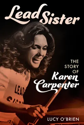 Lead Sister: La historia de Karen Carpenter - Lead Sister: The Story of Karen Carpenter