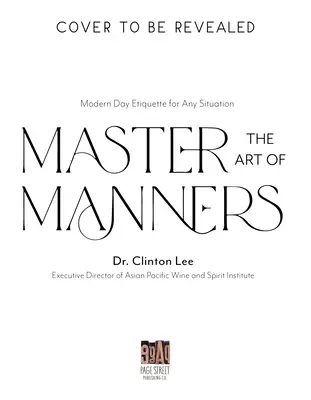 Domina el arte de los modales: Etiqueta moderna para cualquier situación - Master the Art of Manners: Modern-Day Etiquette for Any Situation