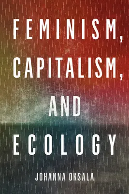 Feminismo, capitalismo y ecología - Feminism, Capitalism, and Ecology