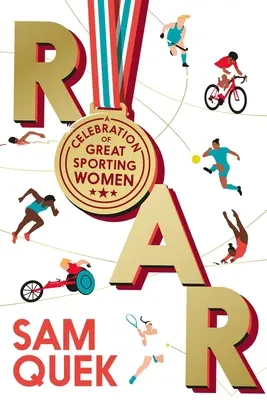 Roar: Una celebración de las grandes mujeres deportistas - Roar: A Celebration of Great Sporting Women