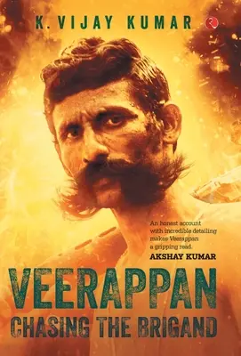 Veerappan: Persiguiendo al bandido - Veerappan: Chasing the Brigand