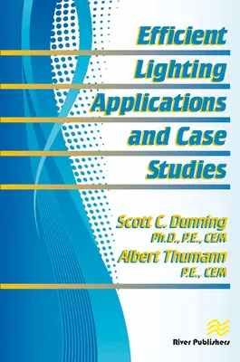 Aplicaciones y casos prácticos de iluminación eficiente - Efficient Lighting Applications and Case Studies