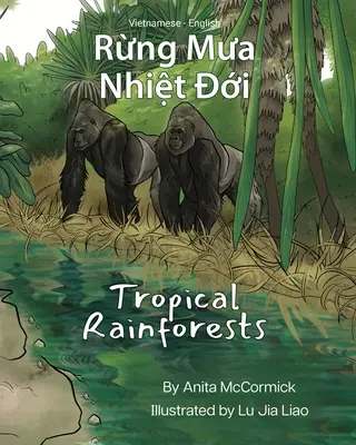 Selvas tropicales (vietnamita-inglés): Rừng Mưa Nhiệt Đới - Tropical Rainforests (Vietnamese-English): Rừng Mưa Nhiệt Đới
