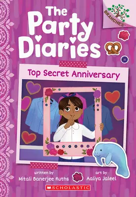 Aniversario ultrasecreto: Un libro de ramos (Diarios de fiesta nº 3) - Top Secret Anniversary: A Branches Book (the Party Diaries #3)