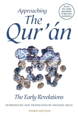Aproximación al Corán: Las primeras revelaciones (tercera edición) - Approaching the Qur'an: The Early Revelations (Third Edition)