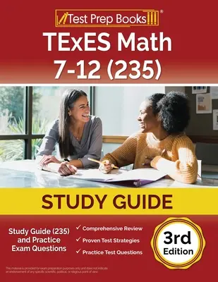 TExES Math 7-12 Study Guide (235) and Practice Exam Questions [3rd Edition] (Guía de estudio de matemáticas TExES 7-12 (235) y preguntas de examen de práctica [3ª edición]) - TExES Math 7-12 Study Guide (235) and Practice Exam Questions [3rd Edition]