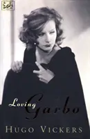 Loving Garbo - La historia de Greta Garbo,Cecil Beaton y Mercedes de Acosta - Loving Garbo - The Story of Greta Garbo,Cecil Beaton and Mercedes de Acosta