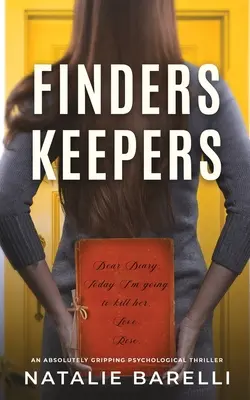 Finders Keepers: Un thriller psicológico absolutamente apasionante - Finders Keepers: An absolutely gripping psychological thriller