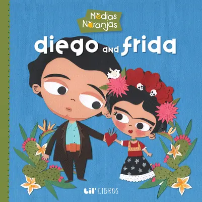 Medias Naranjas: Diego y Frida - Medias Naranjas: Diego & Frida