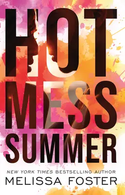 Verano caliente - Hot Mess Summer