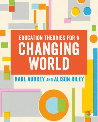 Teorías de la educación para un mundo cambiante - Education Theories for a Changing World