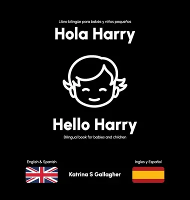 Hola Harry: Primeras palabras en inglés y español - Hola Harry: First words in English and Spanish