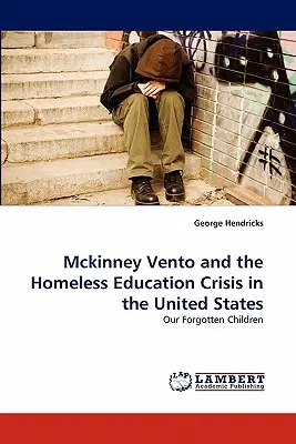 McKinney Vento y la crisis educativa de los sin techo en Estados Unidos - McKinney Vento and the Homeless Education Crisis in the United States