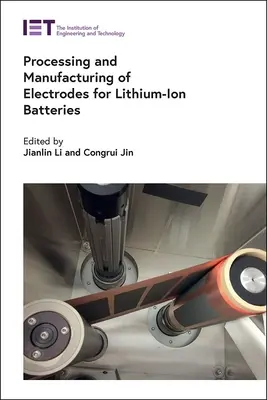 Procesamiento y fabricación de electrodos para baterías de iones de litio - Processing and Manufacturing of Electrodes for Lithium-Ion Batteries
