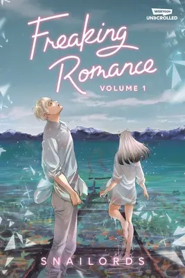 Freaking Romance Volume One: Una novela gráfica de Webtoon Unscrolled - Freaking Romance Volume One: A Webtoon Unscrolled Graphic Novel