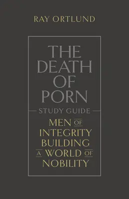 La muerte de la pornografía Guía de estudio - The Death of Porn Study Guide