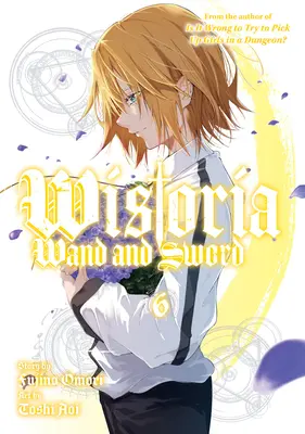 Wistoria: Varita y Espada 6 - Wistoria: Wand and Sword 6