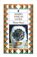 Tres obras de teatro - La joven de Tacna, Kathie y el hipopótamo y La Chunga - Three Plays - The Young Lady from Tacna, Kathie and the Hippopotamus & La Chunga