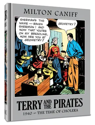 Terry y los Piratas: The Master Collection Vol. 6: 1940 - Los Tiempos del Cólera - Terry and the Pirates: The Master Collection Vol. 6: 1940 - The Time of Cholera