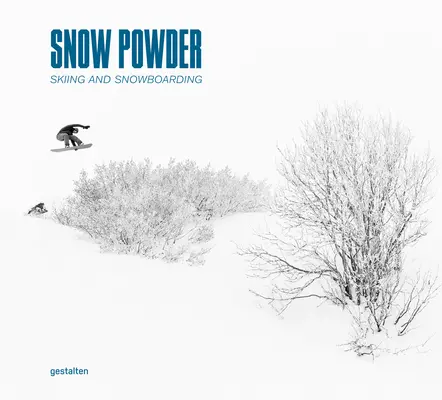 Powder: deportes de nieve en el sublime mundo de la montaña - Powder: Snowsports in the Sublime Mountain World