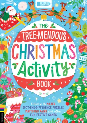 Libro de actividades navideñas Tree-Mendous: Lleno de laberintos, puzzles, parejas y otros divertidos juegos navideños. - The Tree-Mendous Christmas Activity Book: Filled with Mazes, Spot-The-Difference Puzzles, Matching Pairs and Other Fun Festive Games