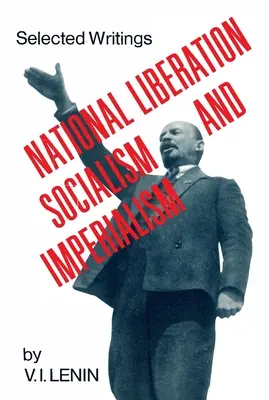 Liberación nacional, socialismo e imperialismo - National Liberation, Socialism and Imperialism