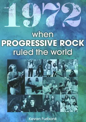 1972 Cuando el rock progresivo dominaba el mundo - 1972 When Progressive Rock Ruled the World