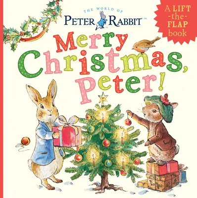 ¡Feliz Navidad, Peter! Un libro con solapas - Merry Christmas, Peter!: A Lift-The-Flap Book