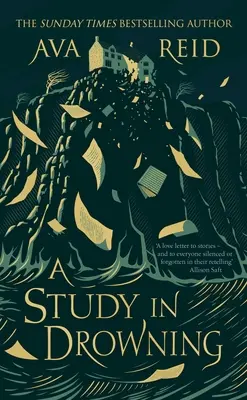 Estudio sobre el ahogamiento - La poderosa y oscura fantasía académica, de rivales a amantes, del autor del bestseller del Sunday Times El lobo y el leñador - Study in Drowning - The powerful, dark academia, rivals to lovers fantasy from Sunday Times bestselling author of The Wolf and the Woodsman