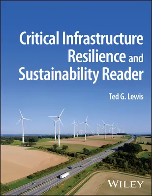 Lector de resiliencia y sostenibilidad de infraestructuras críticas - Critical Infrastructure Resilience and Sustainability Reader