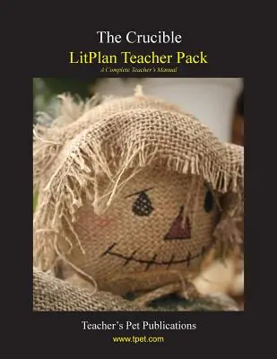 Litplan Teacher Pack: El Crisol - Litplan Teacher Pack: The Crucible