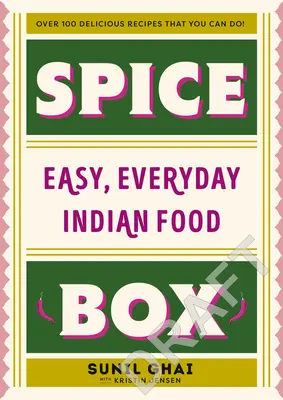 Caja de Especias: Comida india fácil y cotidiana - Spice Box: Easy, Everyday Indian Food